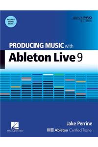 Producing Music with Ableton Live 9