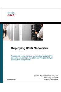 Deploying IPv6 Networks