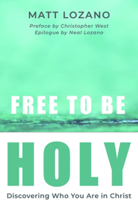 Free to Be Holy