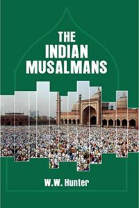 The Indian Musalmans