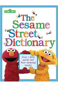 Sesame Street Dictionary (Sesame Street): Over 1,300 Words and Their Meanings Inside!