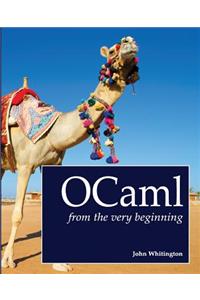 OCaml from the Very Beginning