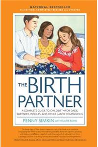 Birth Partner 5th Edition: A Complete Guide to Childbirth for Dads, Partners, Doulas, and Other Labor Companions