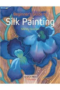 Beginner's Guide to Silk Painting