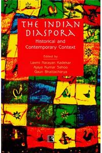 The Indian Diaspora: Historical and Contemporary Context: Essays in Honour of Professor Chandrashekhar Bhat
