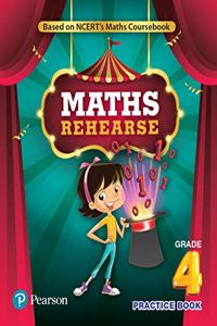 Maths Rehearse |Practice Book | Class 4 | CBSE & State Boards