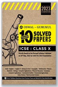 Oswal - Gurukul 10 Years Solved Papers for ICSE Class 10 Exam 2023 - Comprehensive Handbook of 17 Subjects - Yearwise Board Solutions, Revised Syllabus