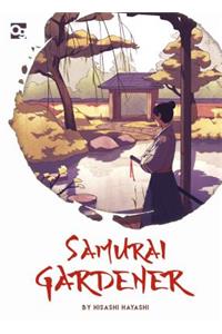 Samurai Gardener