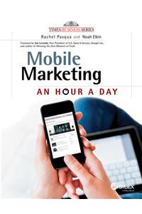 Mobile Marketing: An Hour A Day