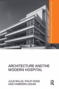 Architecture and the Modern Hospital: Nosokomeion to Hygeia