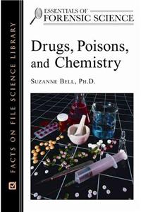 Drugs, Poisons, and Chemistry