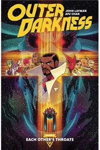 Outer Darkness Volume 1: Each Other's Throats