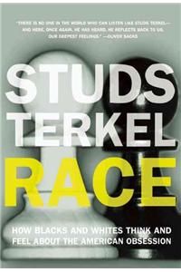 Race: How Blacks and Whites Think and Feel about the American Obsession