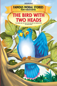 The Bird with Two Heads - Book 8 (Famous Moral Stories from Panchtantra)