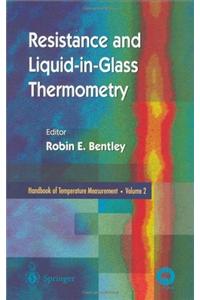 Handbook of Temperature Measurement Vol. 2: Resistance and Liquid-In-Glass Thermometry: Resistance and Liquid-In-Glass Thermometry