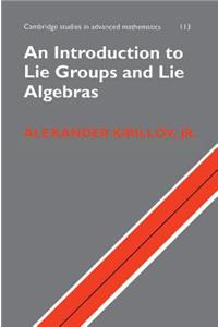 Introduction to Lie Groups and Lie Algebras