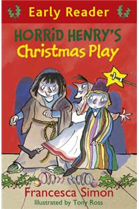 Horrid Henry Early Reader: Horrid Henry's Christmas Play