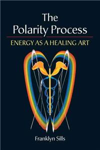 Polarity Process: Energy as a Healing Art