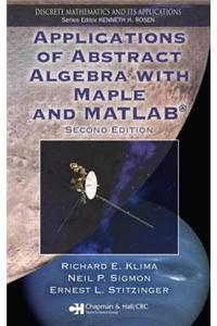 Applications of Abstract Algebra With Maple And Matlab