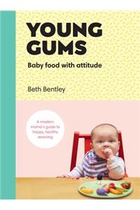 Young Gums: Baby Food with Attitude