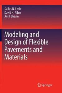 Modeling and Design of Flexible Pavements and Materials