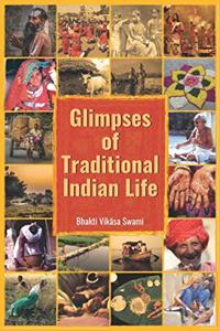 Glimpses of Traditional Indian Life