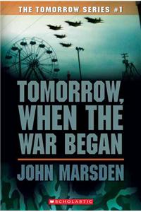 Tomorrow, When the War Began (Tomorrow #1): Volume 1