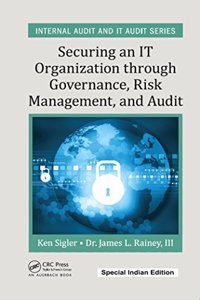 Securing an IT Organization through Governance, Risk Management, and Audit