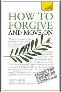 How to Forgive and Move on