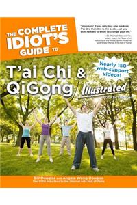 The Complete Idiot's Guide to t'Ai Chi & Qigong Illustrated, Fourth Edition