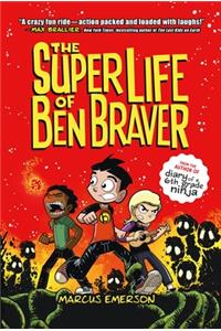 Super Life of Ben Braver