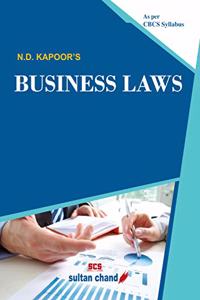 N.D. Kapoor's Business Laws: as per Choice Based Credit System (CBCS) Syllabus