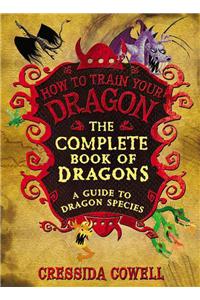 Complete Book of Dragons: (A Guide to Dragon Species)