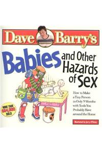 Babies and Other Hazards of Sex