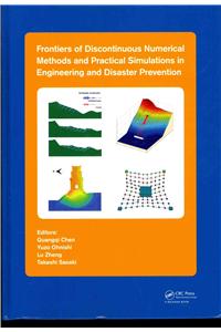 Frontiers of Discontinuous Numerical Methods and Practical Simulations in Engineering and Disaster Prevention