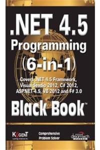 .Net 4.5 Programming 6-In-1, Black Book