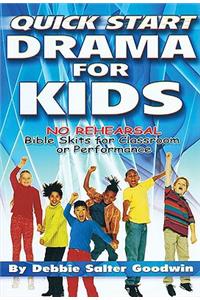 Quick Start Drama for Kids