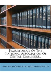 Proceedings of the National Association of Dental Examiners...