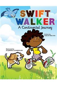 Swift Walker: A Continental Journey