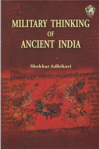 Military Thinking of Ancient India