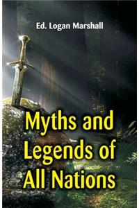 Myths and Legends of All Nations