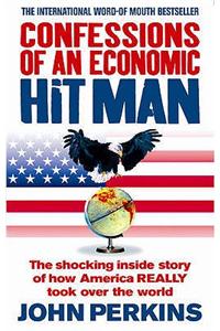 Confessions of an Economic Hit Man