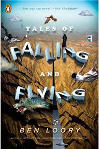 Tales of Falling and Flying