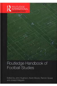 Routledge Handbook of Football Studies