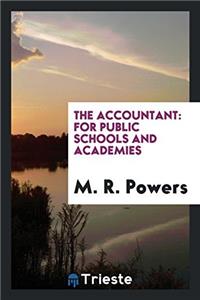 THE ACCOUNTANT: FOR PUBLIC SCHOOLS AND A