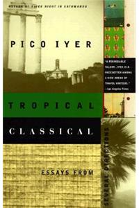 Tropical Classical: Essays from Several Directions