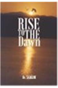 Rise to the Dawn
