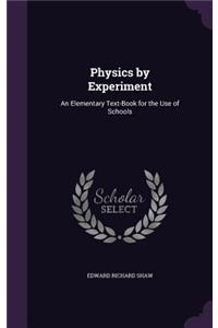 Physics by Experiment