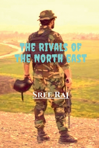 Rivals of the North east