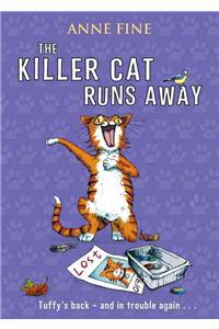 The Killer Cat Runs Away